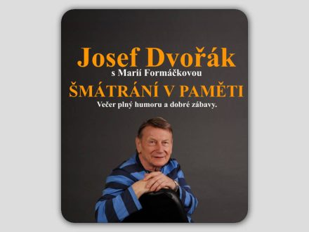 Šmátrání v paměti s Josefem Dvořákem a spisovatelkou Marií Formáčkovou