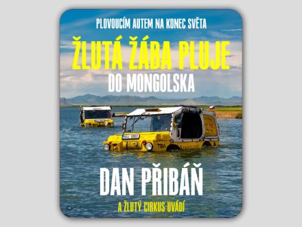 Dan Přibáň "Žlutá žába pluje do Mongolska"