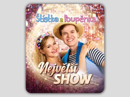 Štístko a Poupěnka - Největší show